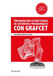 Portada de Programación estructurada de autómatas programables con Grafcet