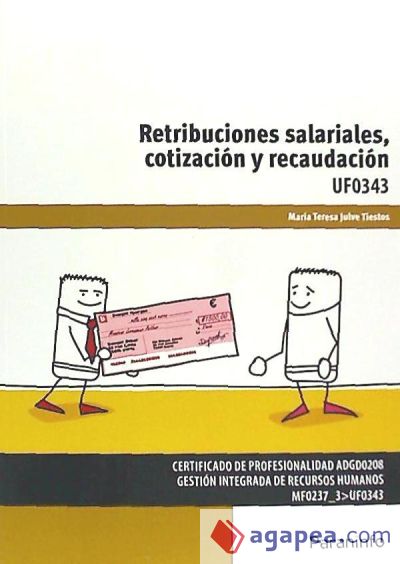 Retribuciones salariales, cotización y recaudación. Certificados de profesionalidad. Gestión integrada de recursos humanos