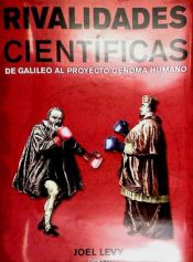 Portada de Rivalidades cientificas. De galileo al proyecto genoma humano