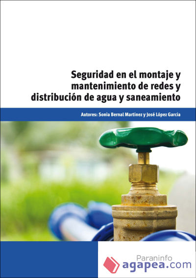 Seguridad en el montaje y mantenimiento de redes y distribución de agua y saneamiento. Certificados de profesionalidad. Montaje y mantenimiento de redes de agua