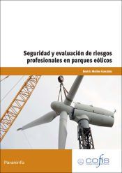 Portada de Seguridad y evaluaci&oacute;n de riegos profesionales en parque e&oacute;licos