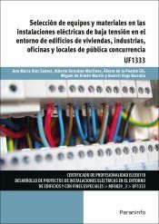 Portada de Selecci&oacute;n de equipos y materiales en las instalaciones el&eacute;ctricas de baja tensi&oacute;n en el entorno de edificios de viviendas, industrias, oficinas y locales de p&uacute;blica concurrencia