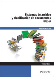 Portada de Sistemas de archivo y clasificación de documentos. Certificados de profesionalidad. Asistencia documental y de gestión en despachos y oficinas