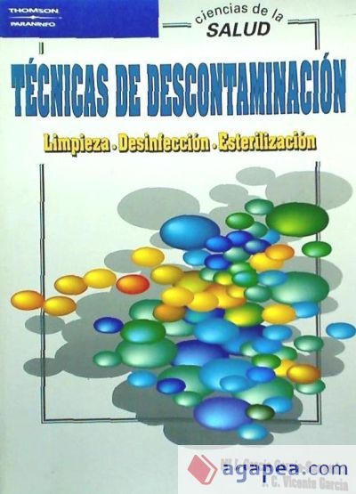 Técnicas de descontaminación. Limpieza. Desinfección. Esterilización