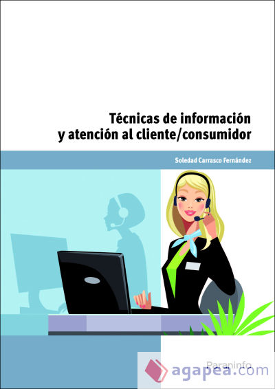 Técnicas de información y atención al cliente consumidor. Certificados de profesionalidad. Actividades de venta