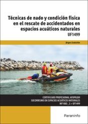 Portada de T&eacute;cnicas de nado y condici&oacute;n f&iacute;sica en el rescate de accidentados en espacios acu&aacute;ticos naturales