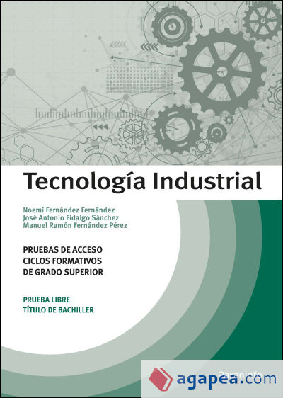 Tecnología Industrial. Pruebas de acceso a ciclos formativos de grado superior