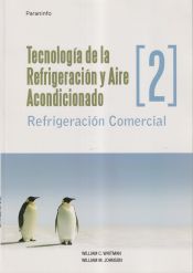 Portada de Tecnología de la refrigeración y Aire acondicionado. Tomo II. Refrigeración comercial