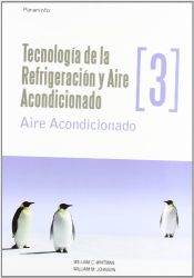 Portada de Tecnología de la refrigeración y aire acondicionado tomo III. Aire acondicionado