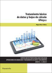 Portada de Tratamiento b&aacute;sico de datos y hojas de c&aacute;lculo. Certificados de profesionalidad. Operaciones de grabaci&oacute;n y tratamiento de datos y documentos