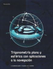 Portada de Trigonometríaplanayesféricaconaplicacionesalanavegación