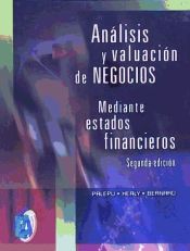 Portada de ANÁLISIS Y VALUACIÓN DE NEGOCIOS MEDIANTE ESTADOS FINANCIEROS