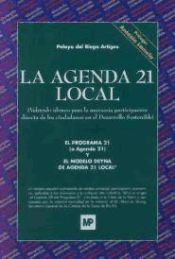 Portada de Agenda 21 local, La: vehículo idóneo para la necesaria participación directa de los ciudadanos en el desarrollo sostenib
