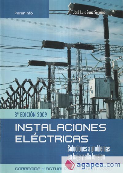 Instalaciones eléctricas. Soluciones a problemas en alta y baja tensión