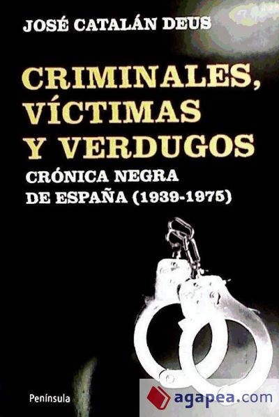Criminales, víctimas y