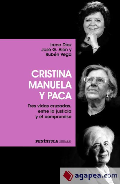 Cristina, Manuela y Paca