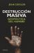 Portada de Destrucción masiva, de Jean Ziegler