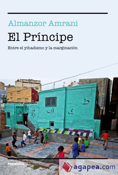 El Príncipe: Entre el yihadismo y la marginación