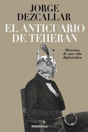 Portada de El anticuario de Teher&aacute;n