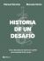Portada de Historia de un desaf&iacute;o, de Sim&oacute;n, Manuela; S&aacute;nchez Corb&iacute;, Manuel