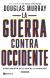 Portada de La guerra contra Occidente, de Douglas Murray