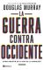 Portada de La guerra contra Occidente, de Douglas Murray