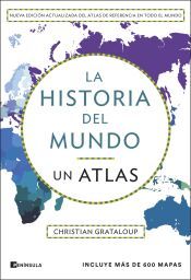 Portada de La historia del mundo. Un atlas (edici&oacute;n ampliada)