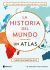 Portada de La historia del mundo. Un atlas, de Christian Grataloup