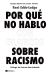 Portada de Por qué no hablo con blancos sobre racismo, de Reni Eddo-Lodge