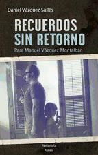 Portada de Recuerdos sin retorno. Para Manuel Vázquez Montalbán (Ebook)