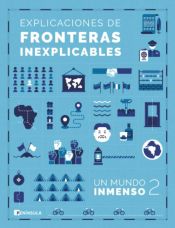 Portada de Un Mundo Inmenso 2: Explicaciones de fronteras inexplicables