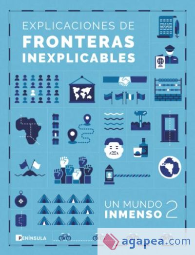 Un Mundo Inmenso 2: Explicaciones de fronteras inexplicables