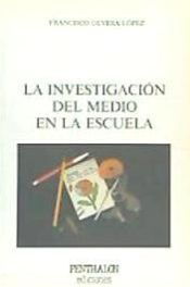 Portada de La investigación del medio en la escuela