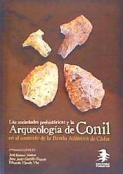 Portada de Las Sociedades Prehistóricas y la Arqueología de Conil en el contexto de la Banda Atlántica de Cádiz