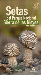 Portada de Setas del Parque Nacional Sierra de las Nieves y su ámbito