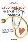 La Comunicaci&oacute;n Esencial Con El Paciente: Manual Pr&aacute;ctico Para Profesionales Sanitarios
