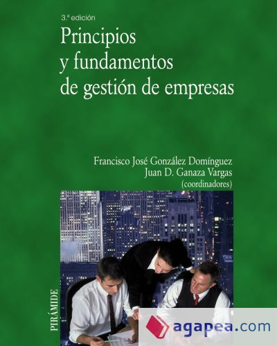 Principios y fundamentos de gestión de empresas