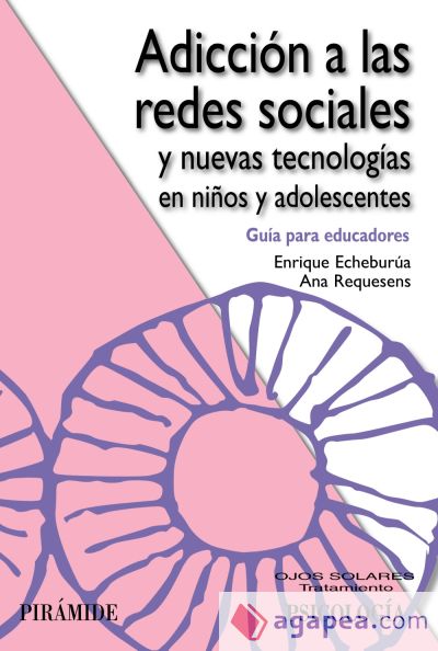 Adicción a las redes sociales y nuevas tecnologías en niños y adolescentes