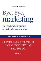 Portada de Bye, bye, marketing (Ebook)