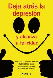 Portada de Deja atrás la depresión y alcanza la felicidad