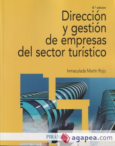 Dirección y gestión de empresas del sector turístico Dirección y gestión de empresas del sector turístico