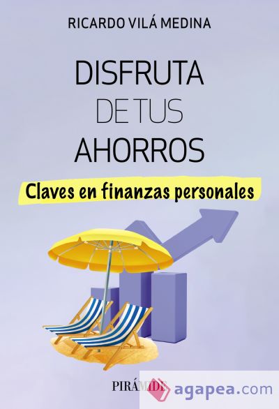 Disfruta de tus ahorros