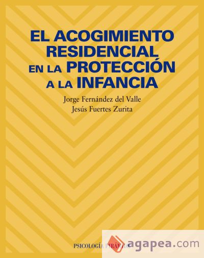 El acogimiento residencial en la protección a la infancia