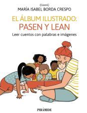 Portada de El &aacute;lbum ilustrado: pasen y vean. Leer cuentos con palabras e im&aacute;genes