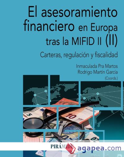 El asesoramiento financiero en Europa tras la MiFID II (II): Carteras, regulación y fiscalidad