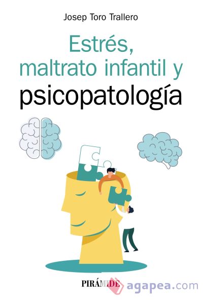 Estrés, maltrato infantil y psicopatología