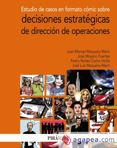 Estudio de casos en formato cómic sobre decisiones estratégicas de dirección de operaciones