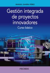 Portada de Gestión integrada de proyectos innovadores (Ebook)