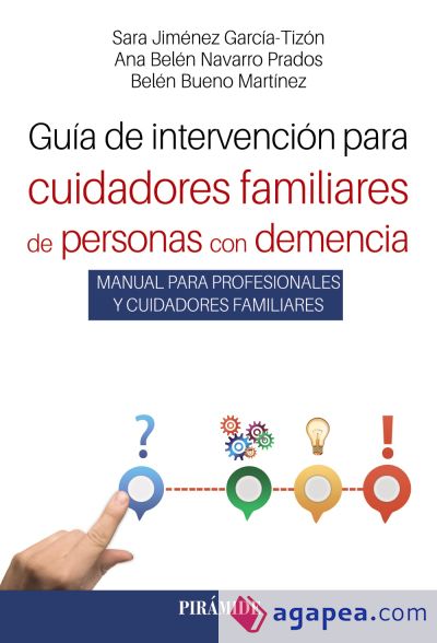 Guía de intervención para cuidadores familiares de personas con demencia
