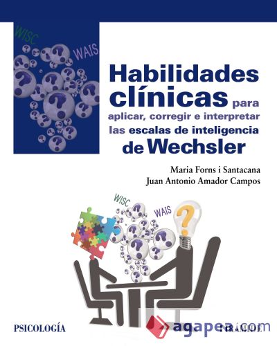 Habilidades clínicas para aplicar, corregir e interpretar las escalas de inteligencia de Wechsler (Ebook)